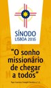Sínodo Diocesano de Lisboa 2016 Sínodo Diocesano de Lisboa 2016